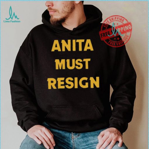 Official Anita Must Resign Shirt