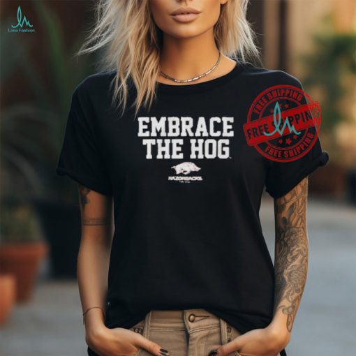 Official ArKansas Football embrace the hog T shirt
