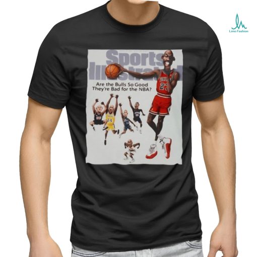 Official Are The Bulls So Good They’re Bad For The Nba Shirt