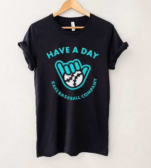 Official Arizona Diamondbacks Have A Day Rake Baseball Company Shirt