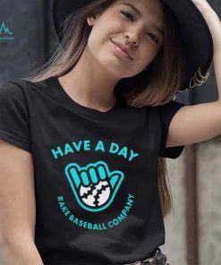 Official Arizona Diamondbacks Have A Day Rake Baseball Company Shirt