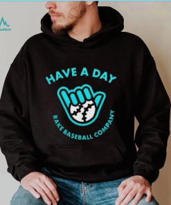 Official Arizona Diamondbacks Have A Day Rake Baseball Company Shirt