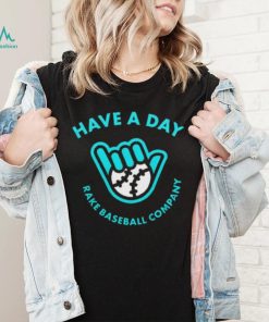 Official Arizona Diamondbacks Have A Day Rake Baseball Company Shirt