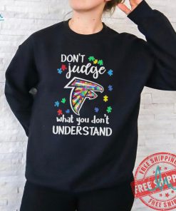 Official Atlanta Falcons Autism Don’t Judge What You Don’t Understand Shirt