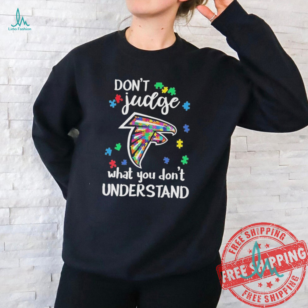 Official Atlanta Falcons Autism Don’t Judge What You Don’t Understand Shirt Official Atlanta Falcons Autism Don’t Judge What You Don’t Understand Shirt