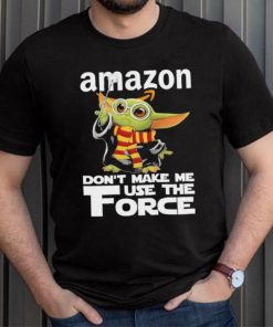 Official Baby Yoda Amazon don’t make me use the Force shirt