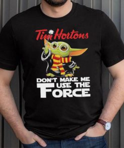 Official Baby Yoda Tim Hortons don’t make me use the Force shirt