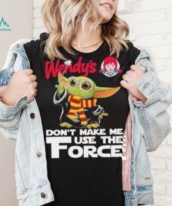 Official Baby Yoda Wendy’s don’t make me use the Force shirt
