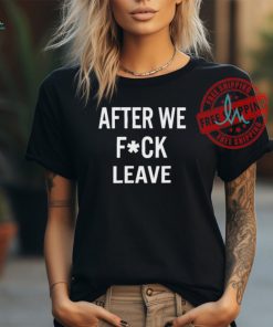 Official Beatking after we fuck leave T shirt
