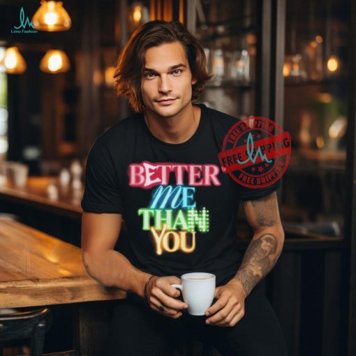 Official Big Sean New Album Better Me Than You shirt