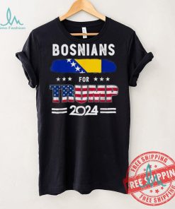 Official Bosnians for Trump 2024 bosnia and herzegovina flag T shirt