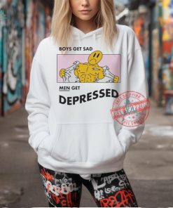 Official Boys Get Sad Men Get Depressed by Renaissance Man t shirt
