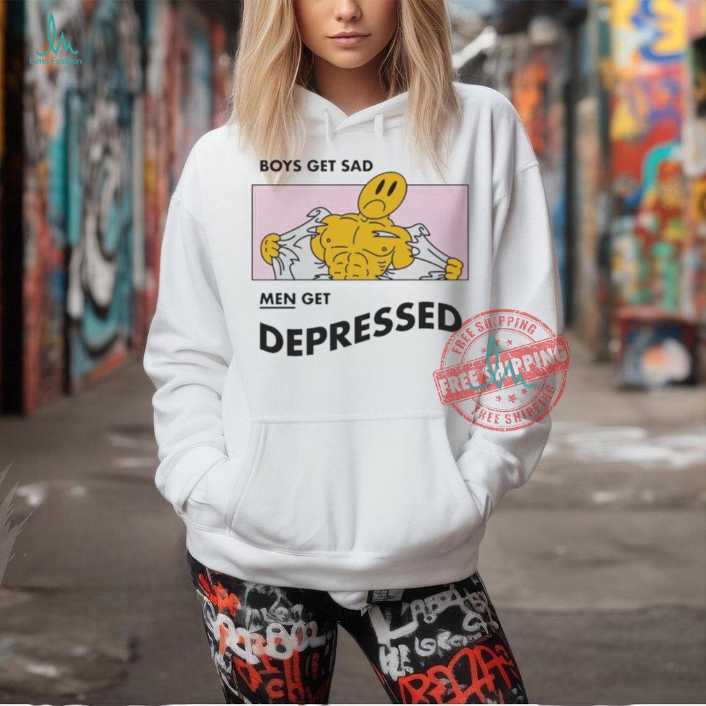 Official Boys Get Sad Men Get Depressed by Renaissance Man t shirt Official Boys Get Sad Men Get Depressed by Renaissance Man t shirt