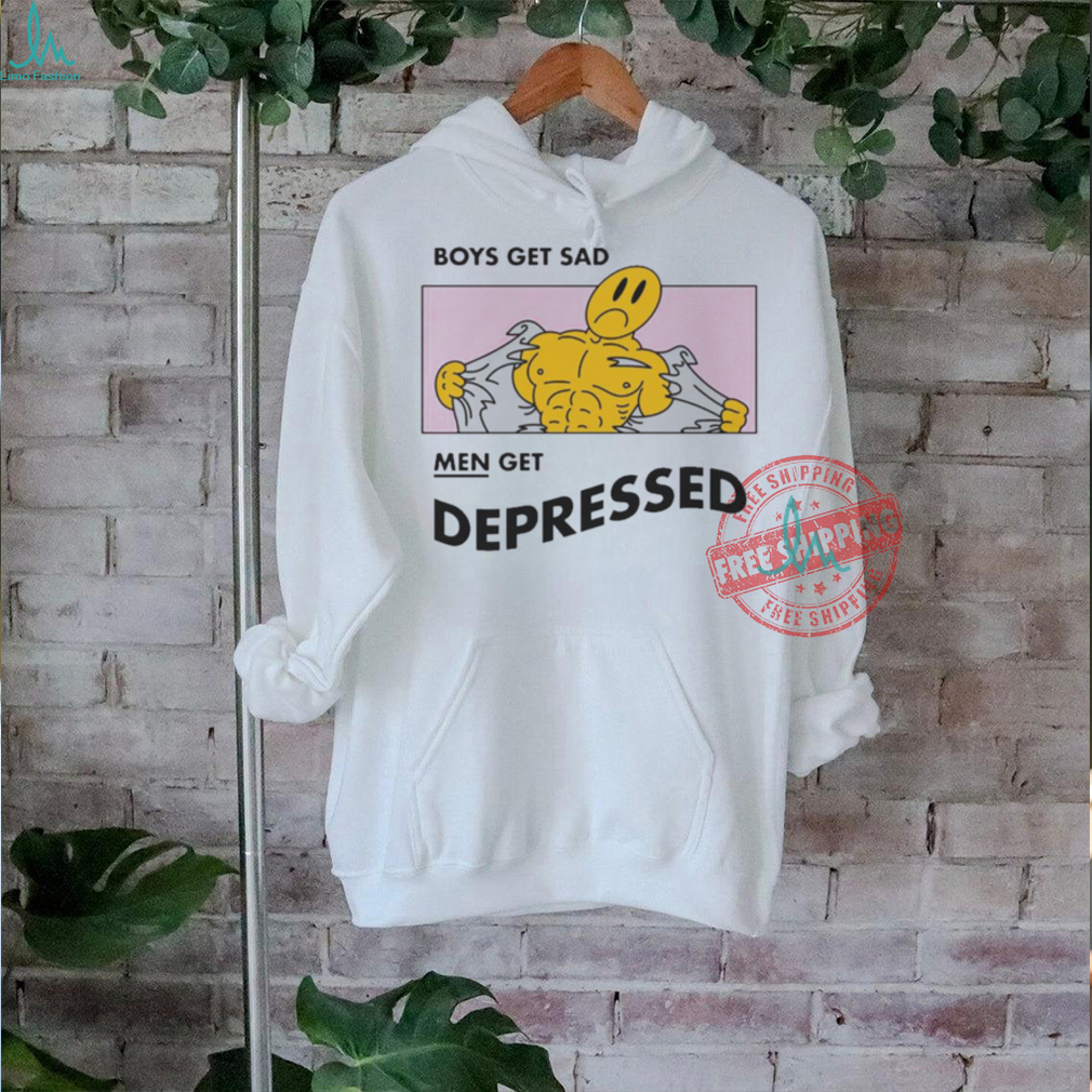Official Boys Get Sad Men Get Depressed by Renaissance Man t shirt Official Boys Get Sad Men Get Depressed by Renaissance Man t shirt
