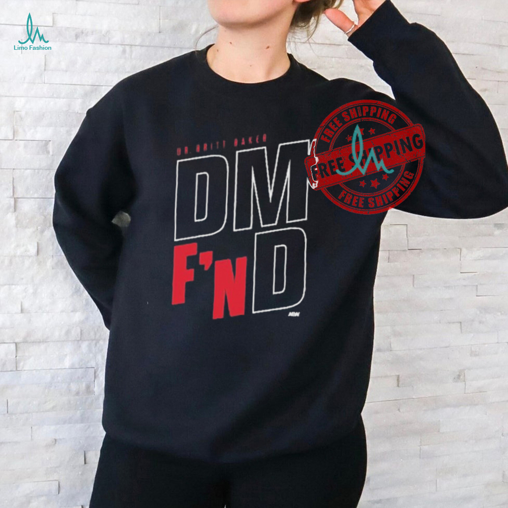 Official Britt baker dm f’n d T shirt Official Britt baker dm f’n d T shirt