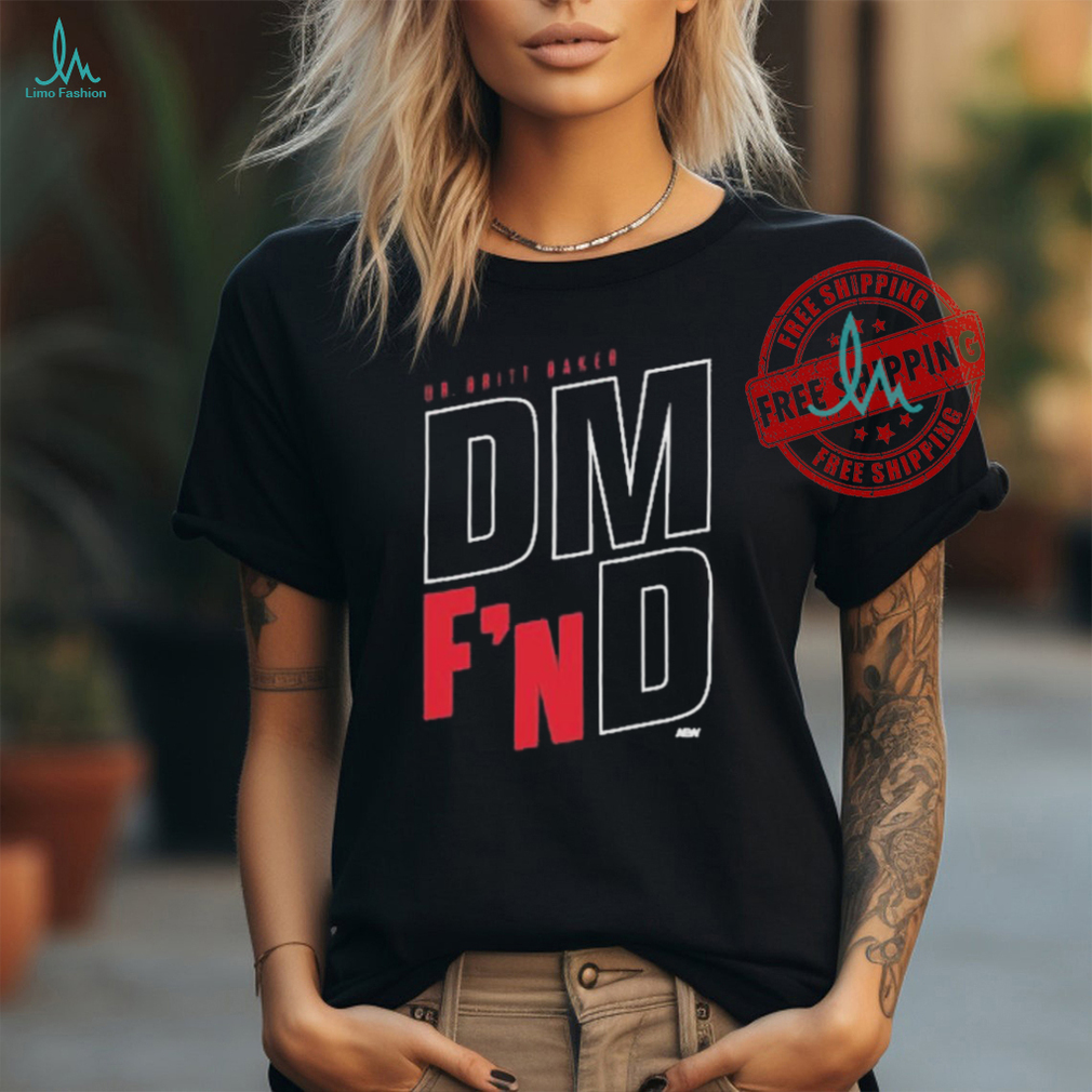 Official Britt baker dm f’n d T shirt Official Britt baker dm f’n d T shirt