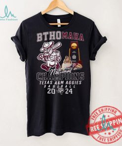 Official Bthomaha National Champions Texas A&M Aggies Baseball 2024 shirt