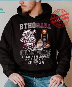 Official Bthomaha National Champions Texas A&M Aggies Baseball 2024 shirt