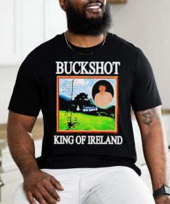 Official Buckshot King Of Ireland Shirt