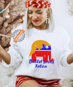 Official Bullet Proof Felon Trump 2024 Shirt