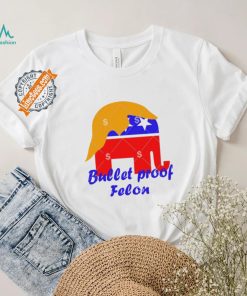 Official Bullet Proof Felon Trump 2024 Shirt