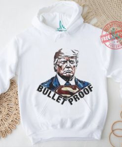 Official Bullet proof Donald Trump superman T shirt