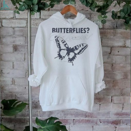 Official Butterflies Try Locusts Shirt