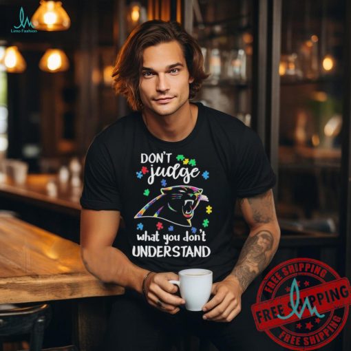 Official Carolina Panthers Autism Don’t Judge What You Don’t Understand Shirt