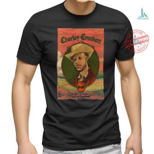 Official Charley Crockett Jul 23 2024 Royal Oak Music Theatre In Royal Oak MI Poster T Shirt