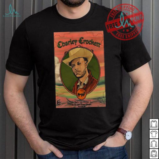 Official Charley Crockett Royal Oak Music Theatre In Royal Oak MI July 23 2024 Poster shirt