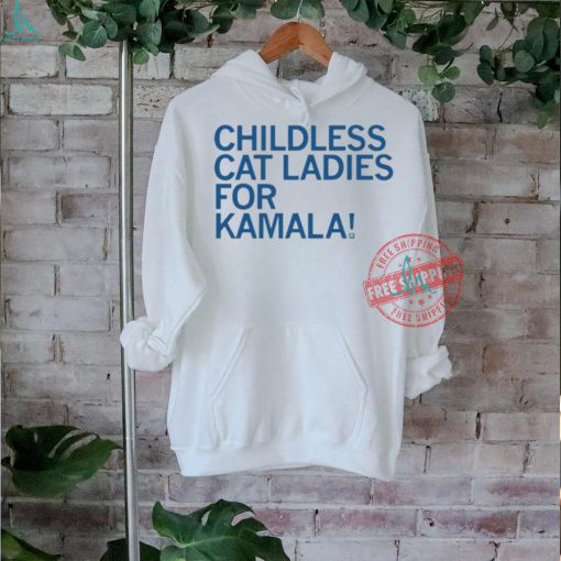 Official Childless Cat Ladies For Kamala Shirt