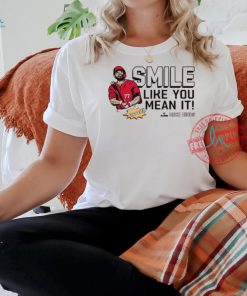Official Cincinnati Reds Smile like you mean it Rece Hinds #77 t shirt