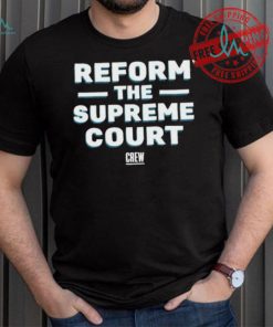 Official Citizensforethics reform the supreme court T shirt