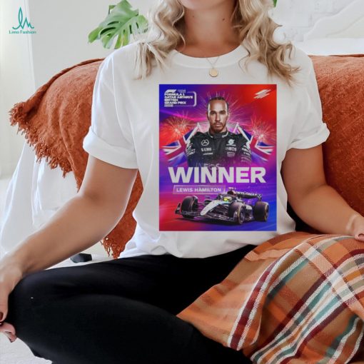 Official Congrats Lewis Hamilton Mercedes AMG PETRONAS F1 Team Winners 2024 The British Grand Prix Poster t shirt