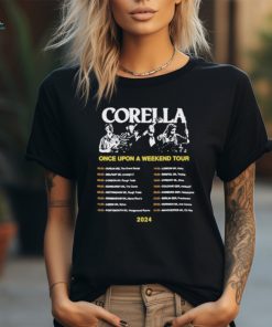 Official Corella Once Upon A Weekend Tour 2024 Shirt
