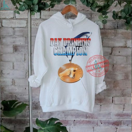 Official Day drinking champion T shirt