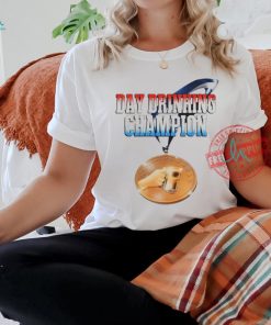 Official Day drinking champion T shirt