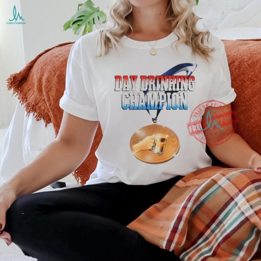 Official Day drinking champion T shirt