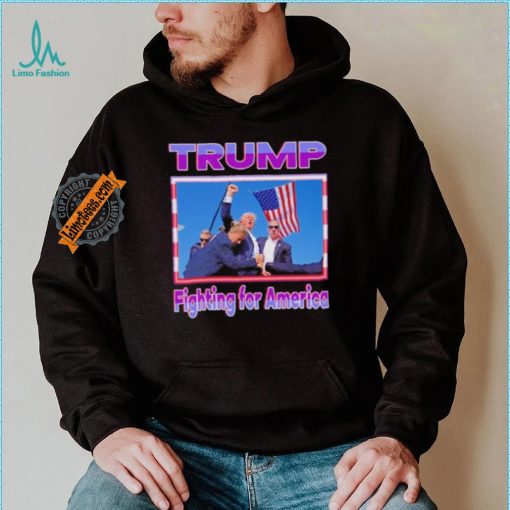 Official Donald, Trump Fighting For America T Shirt