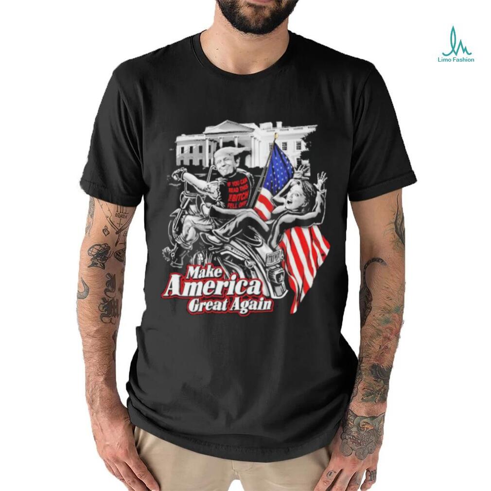 Official Donald Trump Hilary Clinton Bitch Fell Off Maga Biker Motorcycle T shirt Official Donald Trump Hilary Clinton Bitch Fell Off Maga Biker Motorcycle T shirt