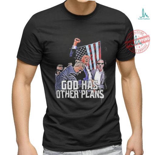 Official Donald Trump Rally Shooting God Has Other Plans Shirt