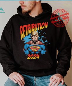 Official Donald Trump Retribution 2024 – Superhero T Shirt Trump Rally Shot T Shirt