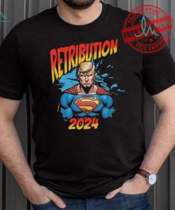 Official Donald Trump Retribution 2024 – Superhero T Shirt Trump Rally Shot T Shirt