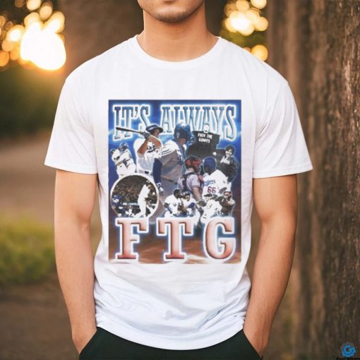 Official Doyersdave It’s Always Ftg Shirt