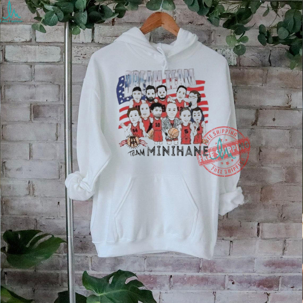 Official Dream team minihane basketball us T shirt Official Dream team minihane basketball us T shirt
