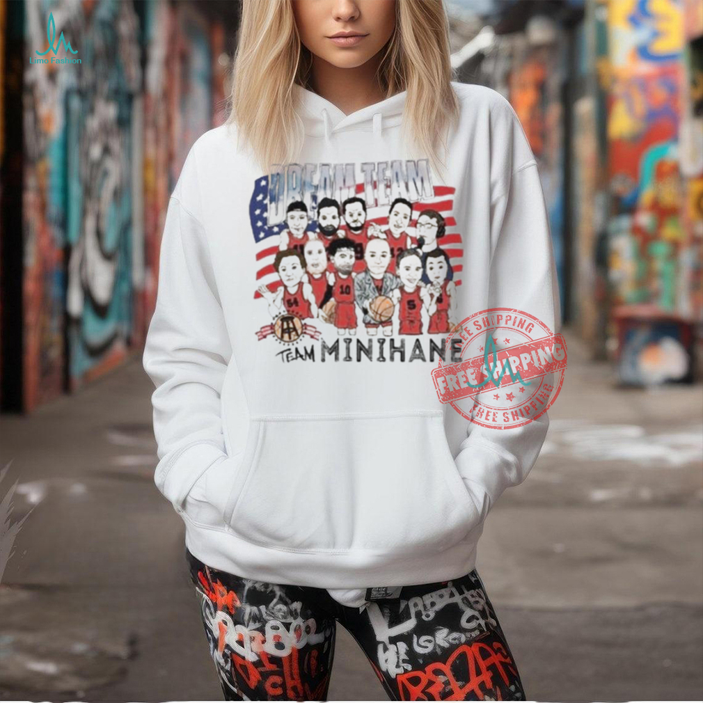 Official Dream team minihane basketball us T shirt Official Dream team minihane basketball us T shirt