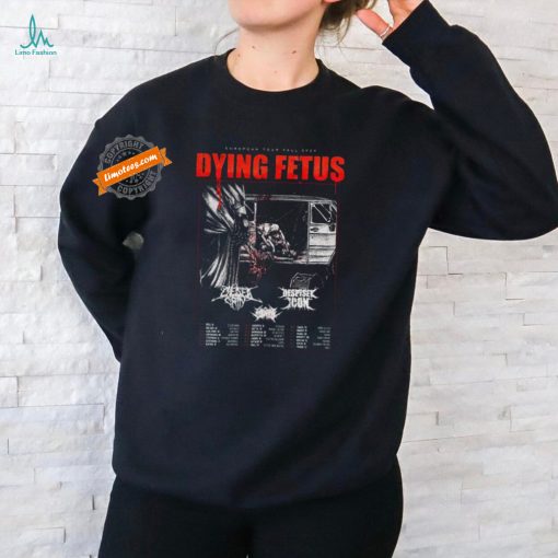 Official Dying Fetus 2024 European Tour Fall Poster shirt