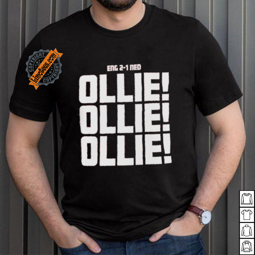 Official Eng 2 1 Ned Ollie Ollie Ollie Shirt Official Eng 2 1 Ned Ollie Ollie Ollie Shirt