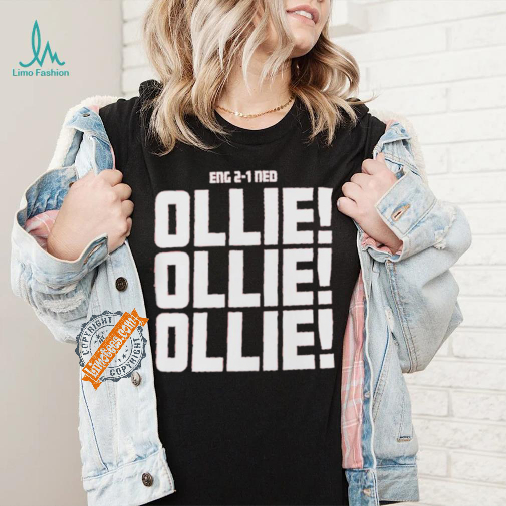 Official Eng 2 1 Ned Ollie Ollie Ollie Shirt Official Eng 2 1 Ned Ollie Ollie Ollie Shirt