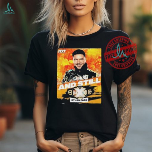 Official Ethan page and still wwe nxt champion on july 16 2024 T shirt